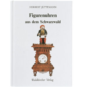 Buch Figurenuhren aus dem Schwarzwald