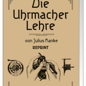 Die Uhrmacherlehre (Buch von Hanke)