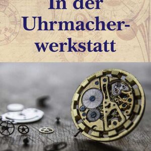 Buch In der Uhrmacherwerkstatt von Kurt Jäger