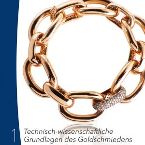 Buch U.J.S. Technisch-wissenschaftliche Grundlagen des Goldschmiedens, Teil 1